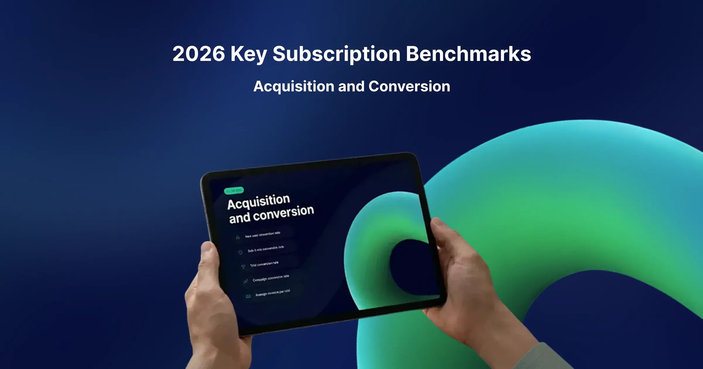 2026 key subscription benchmarks acquisition and subscription conversion  benchmarks