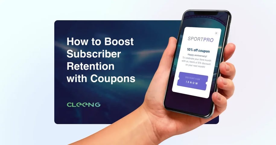 How to Boost Subscriber Retention with Coupons