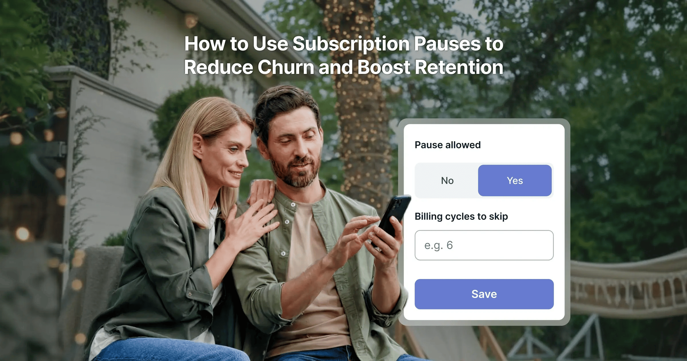How to Use Subscription Pauses to Reduce Churn and Boost Retention