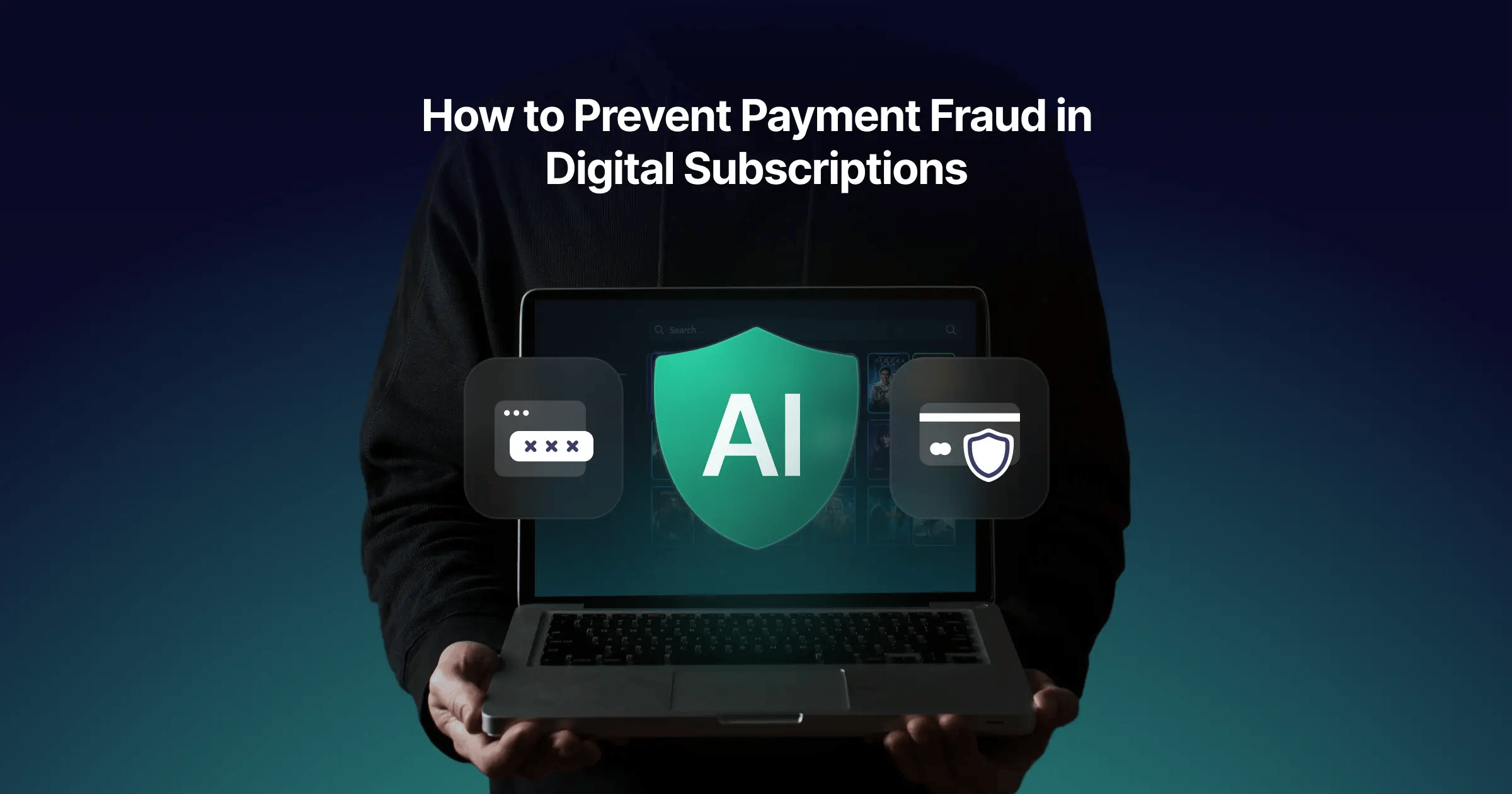 how to prevent payment fraud in digital subscriptions cleeng