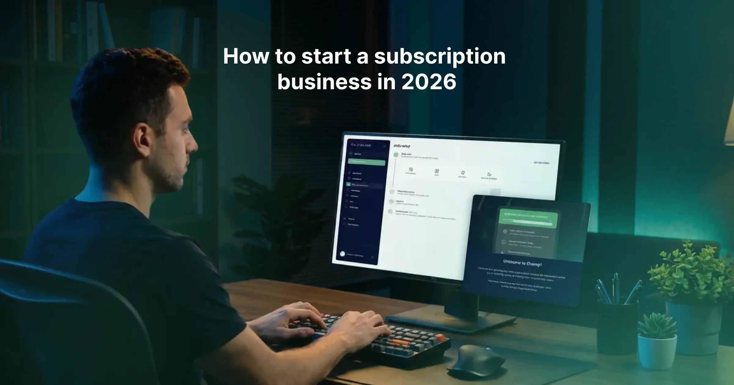 how to start a subscription business in 2026