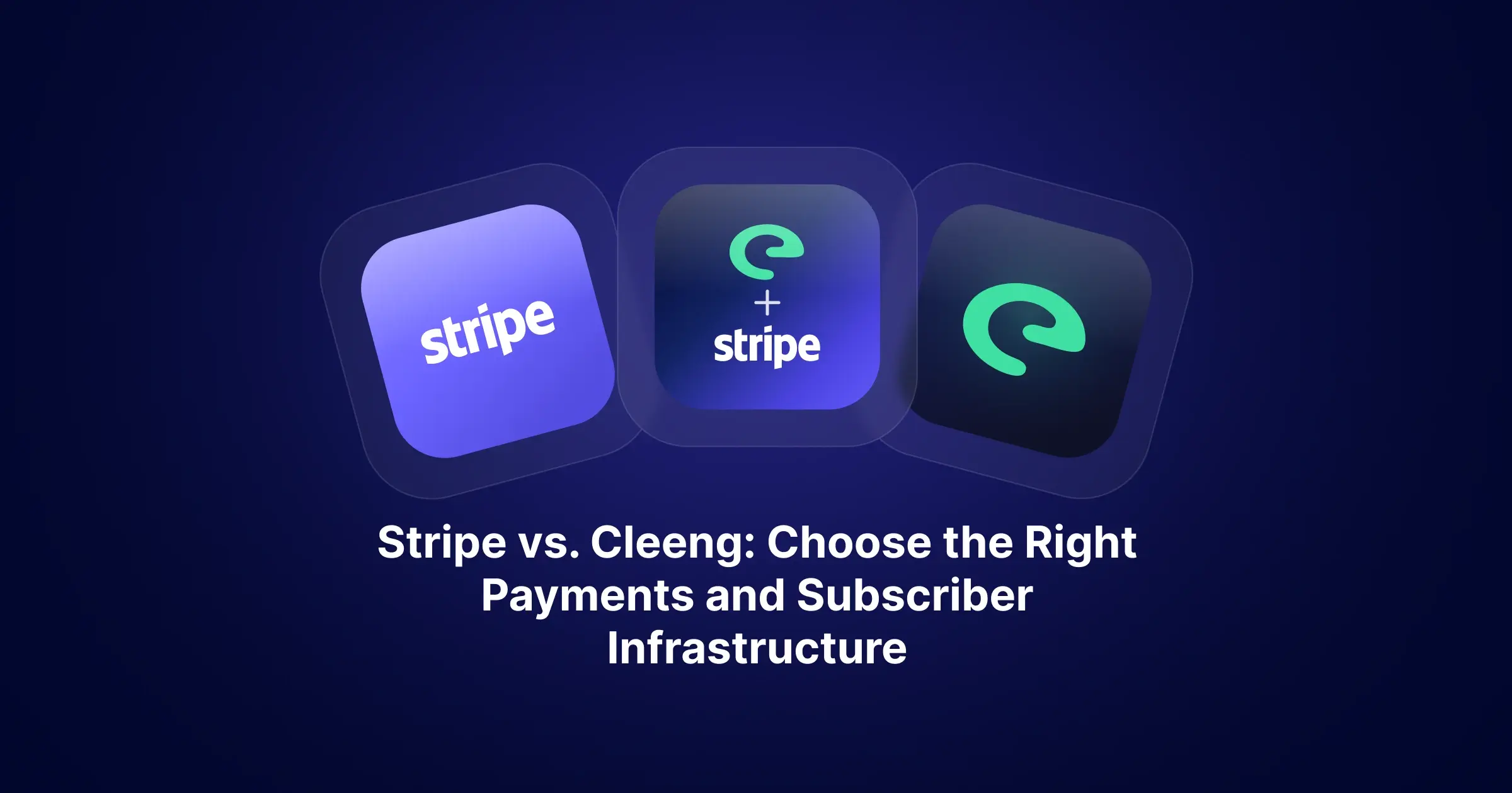 Stripe vs. Cleeng: Which Subscription Billing Setup Fits Your Business?